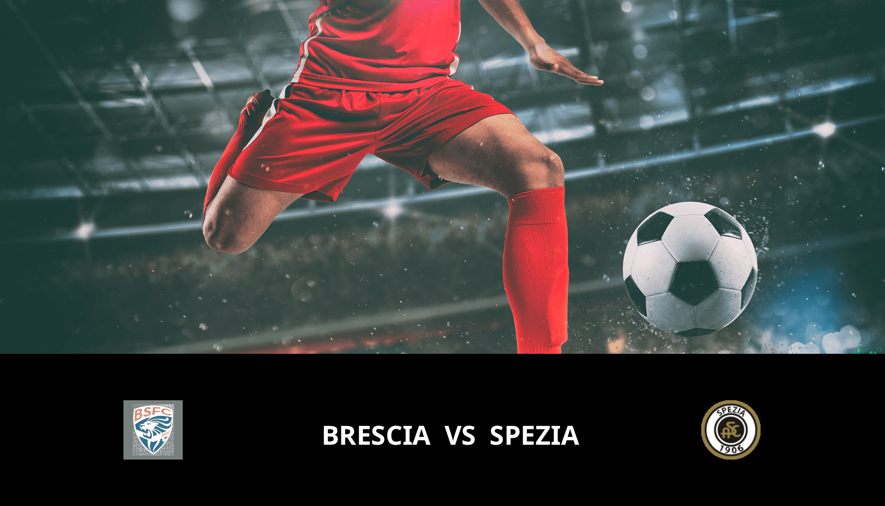 Prediction for Brescia VS Spezia on 27/04/2024 Analysis of the match